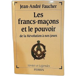 Les francs-macons et le pouvoir de la révolution à nos jours
