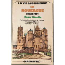 La vie quotidienne en Rouergue avant 1914