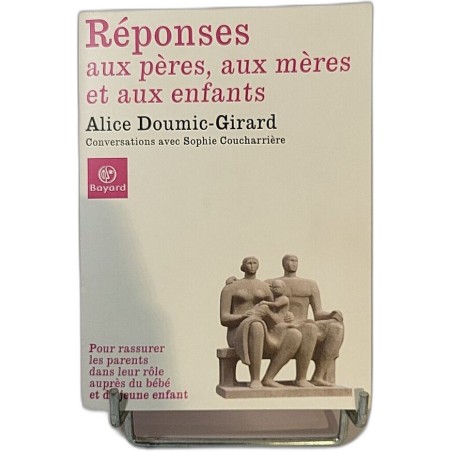 Réponses aux pères aux mères et aux enfants