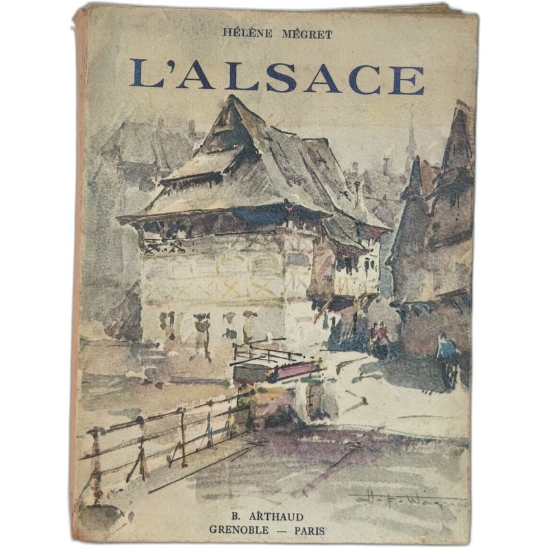L'Alsace - couverture de H E Wagner - Numéroté 931/1000