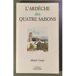 L'Ardèche des quatre saisons