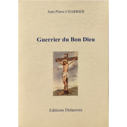 Guerrier du bon dieu