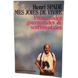 Mes joies de vivre - Promenades gourmandes et sentimentales