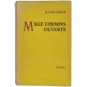 Mille chemins ouverts
