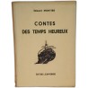 Contes des temps heureux