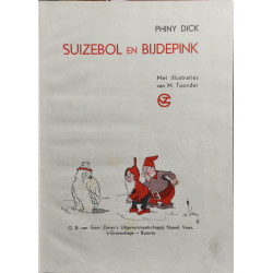 Suizebol en Bijdepink - met illustraties van M. Toonder