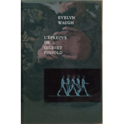 L'épreuve de Gilbert Pinfold / exemplaire numéroté
