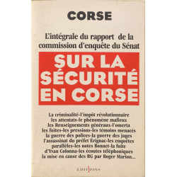 Corse : l'intégrale du rapport d'enquête du Sénat sur la securite...